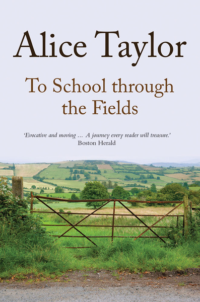 Alice Taylor: To school through the fields