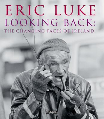 Looking Back: The Changing Faces of Ireland