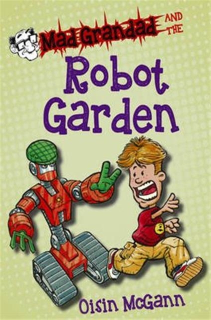 Mad Grandad and the Robot Garden