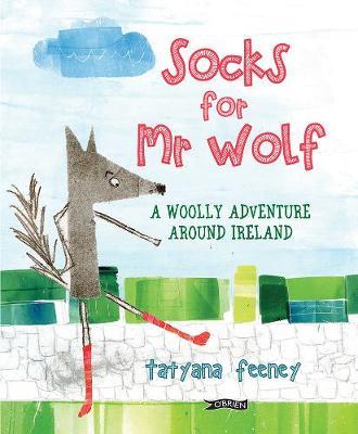 Socks for Mr Wolf: A Woolly Adventure Around Ireland