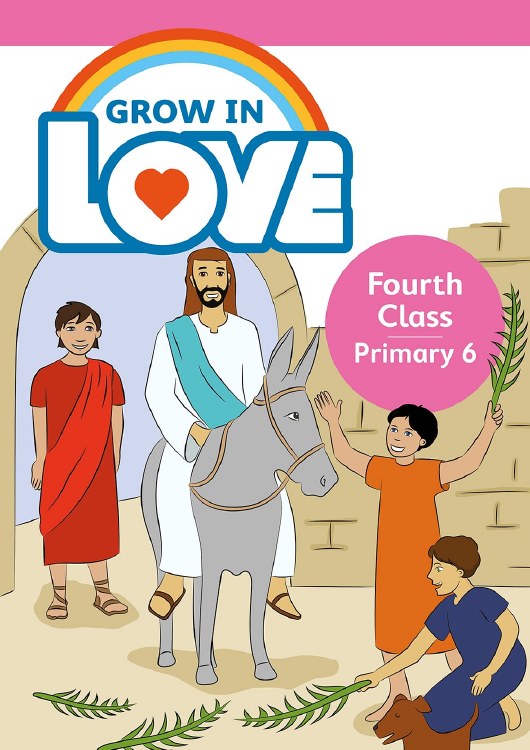 Grow In Love 6 Pupil Book, 4th Class