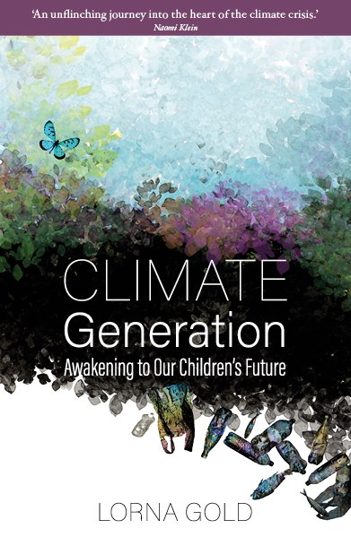 Climate Generation: Awakening To Our Children’s Future