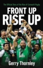 Front Up, Rise Up : The Official Story of Connacht Rugby