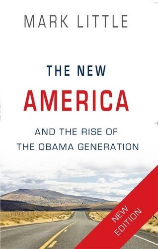 The New America and the Rise of the Obama Generation