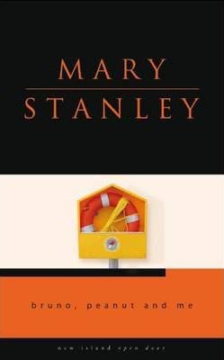 Mary Stanley : Bruno, Peanut and Me (Open Door Series)