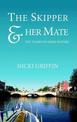 The Skipper & Her Mate : Ten Years on Irish Waters