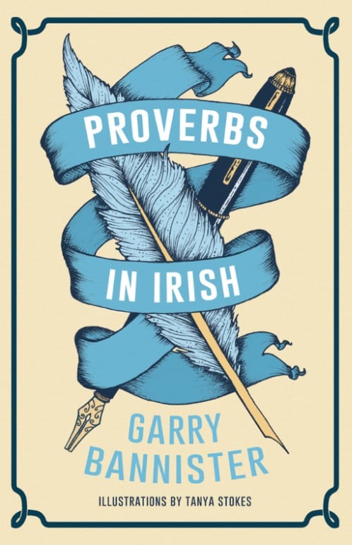 Gary Bannister : Proverbs in Irish