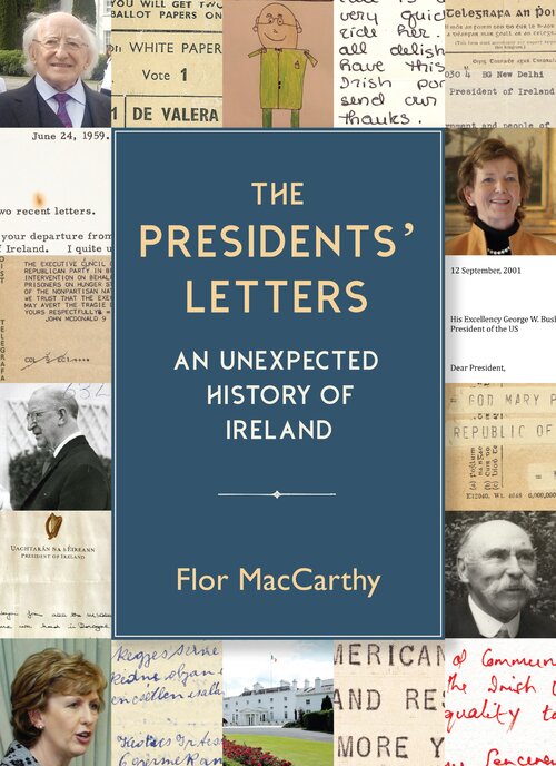 The Presidents' Letters : An Unexpected History of Ireland(Paperback)