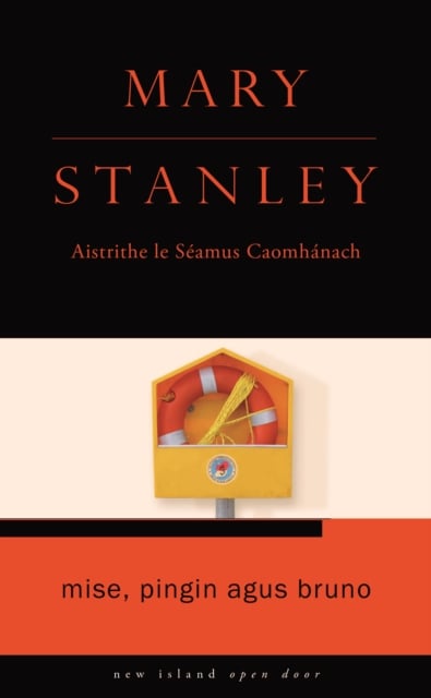 Mary Stanley : Mise, Pingin agus Bruno Nua (Open Door Series)