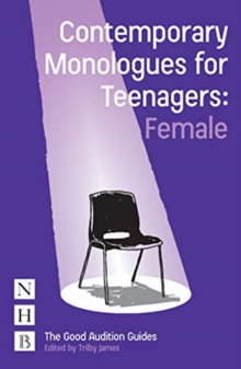 Contemporary Monologues for Teenagers (Female)