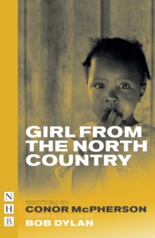 Girl from the North Country (A Play)