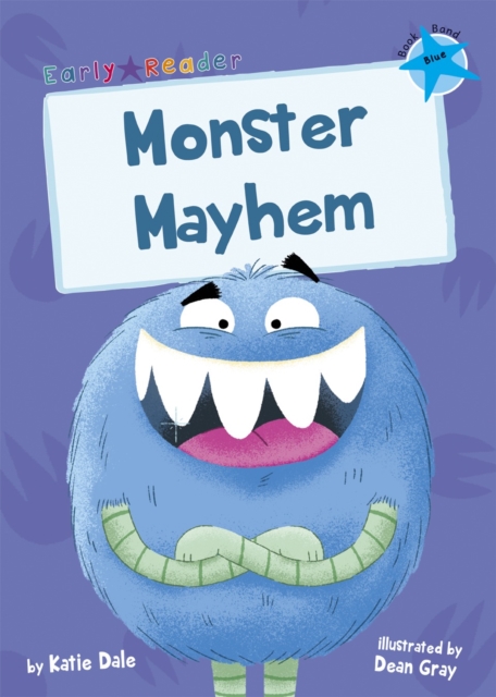 Monster Mayhem : (Blue Early Reader)