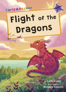 Flight of the Dragons : (Purple Early Reader)