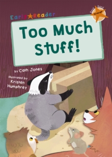 Too Much Stuff! : (Orange Early Reader)