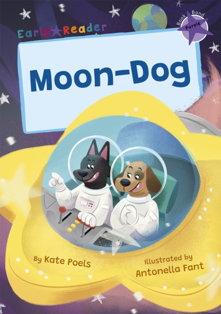 Moon-Dog: (Purple Early Reader) (Maverick Early Readers)