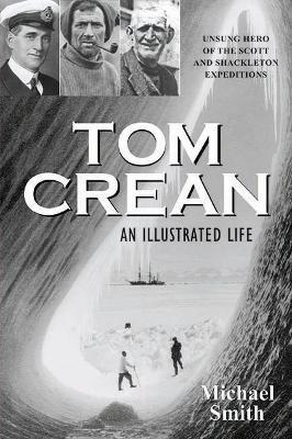 Tom Crean: An Illustrated Life