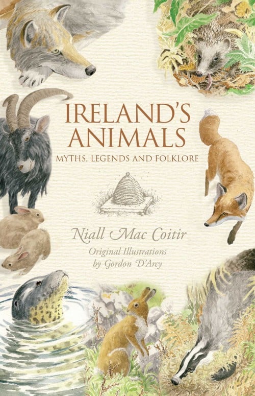 Ireland's Animals : Myths, Legends and Folklore