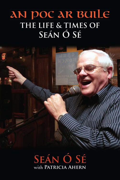 An Poc Ar Buile: The Life & Times of Seán Ó Sé