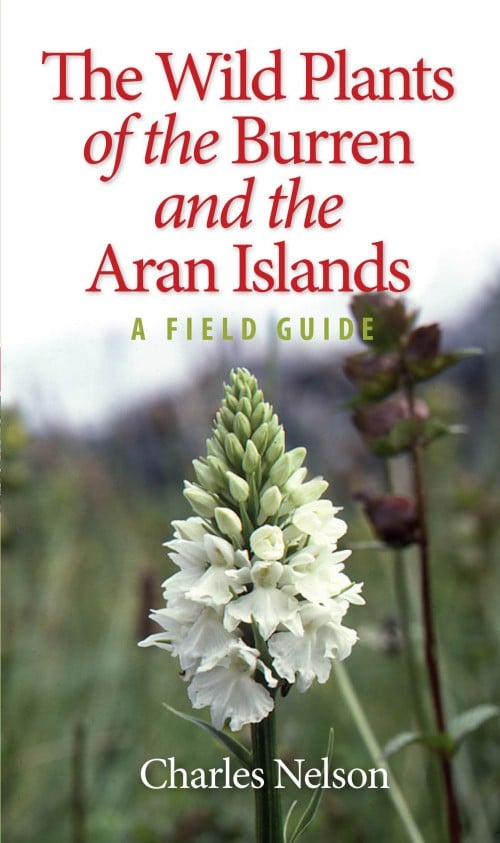 Wild Plants of The Burren & Aran Islands (New 2016 edition)