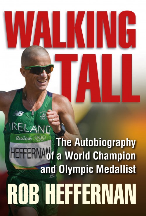 Walking Tall : The Autobiography of a World Champion and Olympic Medallist