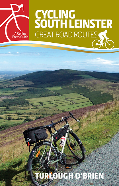 Cycling South Leinster: Great Road Routes