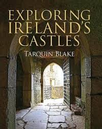 Exploring Ireland’s Castles (Hardback)