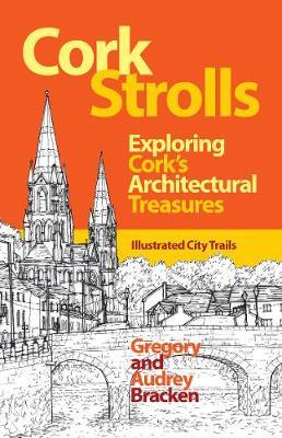 Cork Strolls: Exploring Cork’s Architectural Treasures