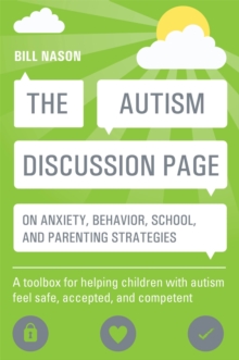 The Autism Discussion Page: On Anxiety, Behaviour, School, and Parenting Strategies