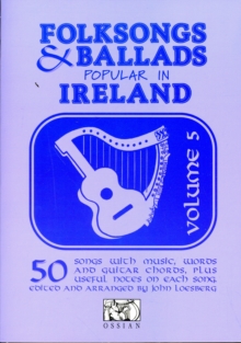 Folksongs and Ballads Popular in Ireland : v. 5