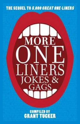 More One Liners Jokes & Gags