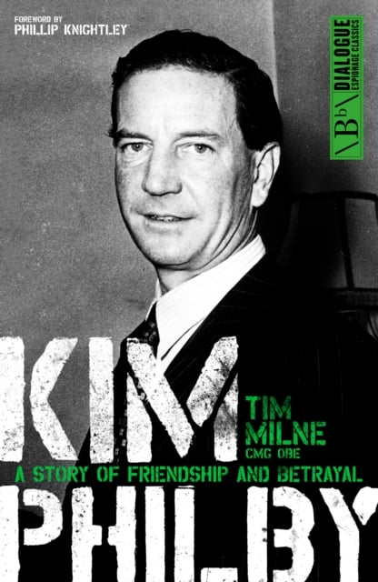 Kim Philby: A story of friendship and betrayal (Paperback)