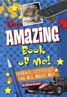 Amazing Book of Me Boys : Journal, Diary, Quizzes, All About Me! (Hardback Spiral)