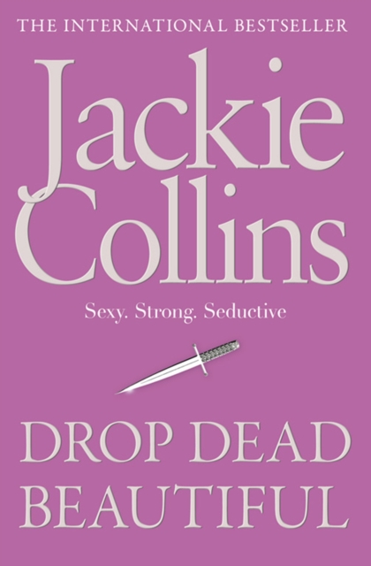 Jackie Collins : Drop Dead Beautiful (Adult Romance)