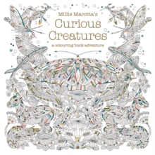 Millie Marotta's Curious Creatures: A Colouring Book Adventure 