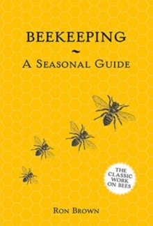 Beekeeping : A Seasonal Guide