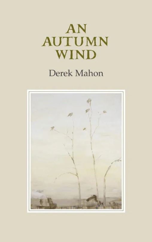Derek Mahon : An Autumn Wind (Poetry Hardback)