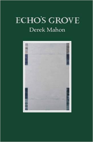 Echo's Grove - Derek Mahon
