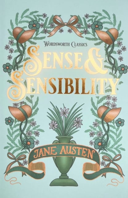 Jane Austen : Sense and Sensibility (Wordsworth Classics)