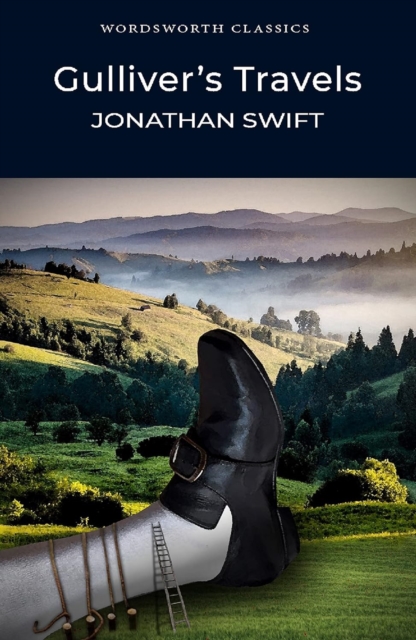 Jonathan Swift : Gulliver's Travels (Wordsworth Classics)