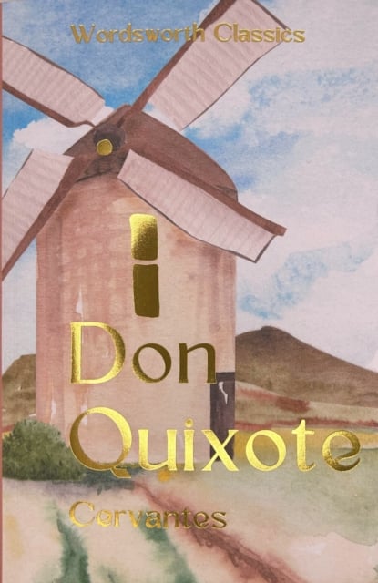 Don Quixote (Wordsworth Classic)