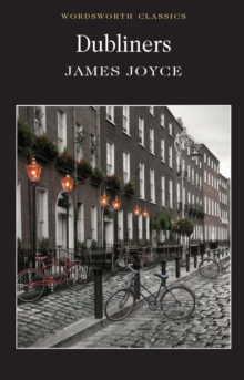 Dubliners (Wordsworth Classic)