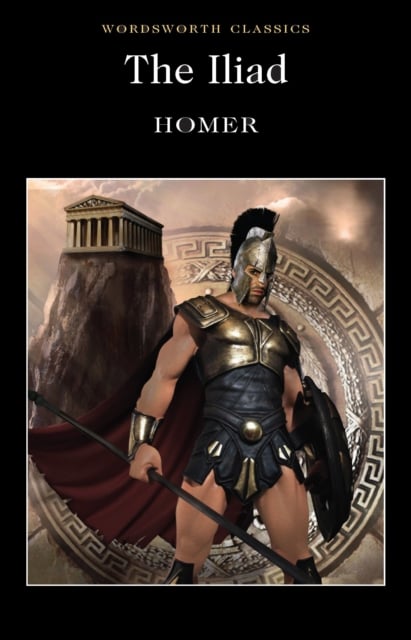 Homer : The Iliad (Wordsworth Classics)