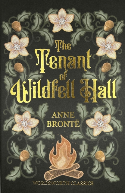 The Tenant of Wildfell Hall (Wordsworth Classics)
