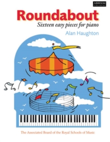 Roundabout : 16 alternative pieces for the Preparatory Piano Test