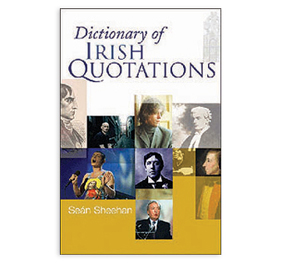 Dictionary Of Irish Quotations