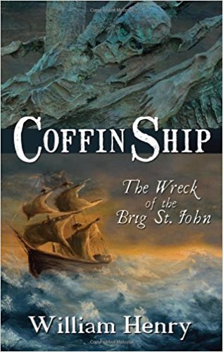 Coffin Ship: Wreck of the Brig St. John
