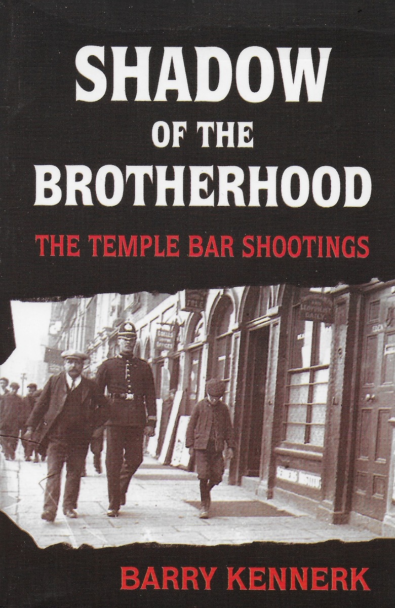 Shadow Of The Brotherhood: The Temple Bar Shootings