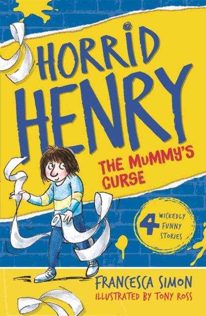 The Mummy's Curse: Horrid Henry (4 Wickedly Funny Stories Book 7)