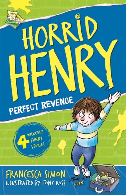 Perfect Revenge: Horrid Henry (4 Wickedly Funny Stories Book 8)