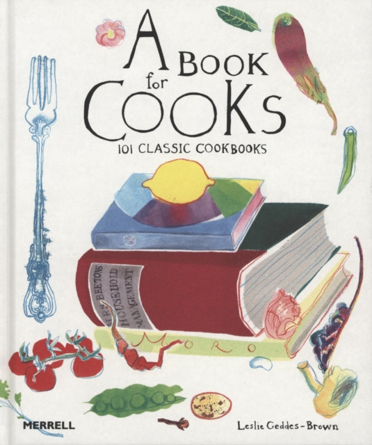 A Book for Cooks : 101 Classic Cookbooks (Hardback)